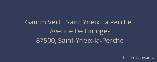 Gamm Vert - Saint Yrieix La Perche