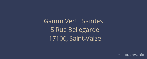 Gamm Vert - Saintes