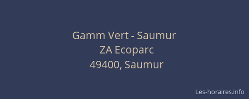Gamm Vert - Saumur