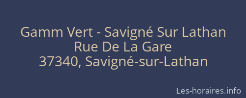 Gamm Vert - Savigné Sur Lathan