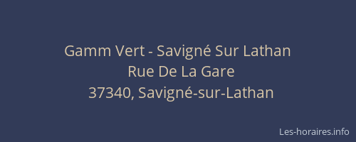 Gamm Vert - Savign&eacute; Sur Lathan
