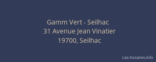Gamm Vert - Seilhac