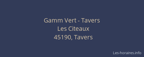 Gamm Vert - Tavers