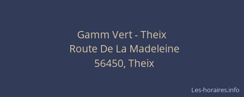 Gamm Vert - Theix