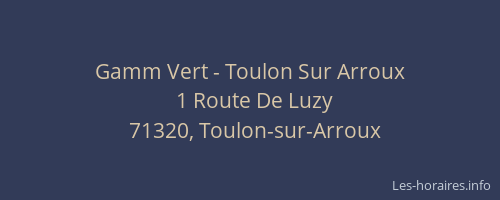 Gamm Vert - Toulon Sur Arroux