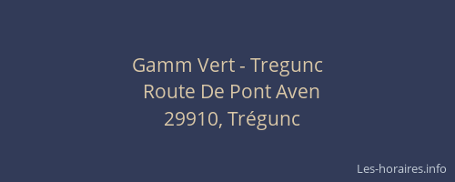 Gamm Vert - Tregunc