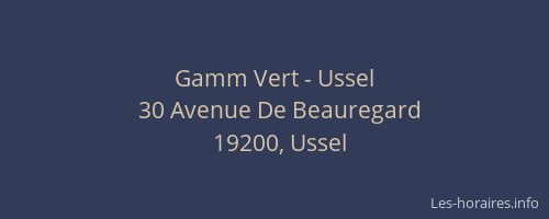 Gamm Vert - Ussel