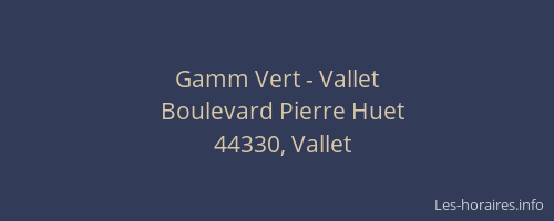 Gamm Vert - Vallet
