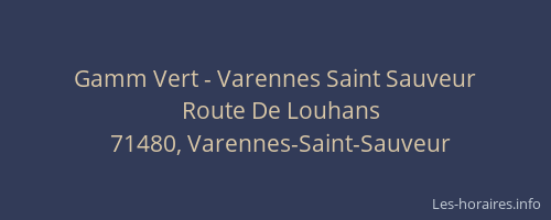 Gamm Vert - Varennes Saint Sauveur
