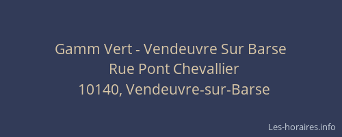 Gamm Vert - Vendeuvre Sur Barse