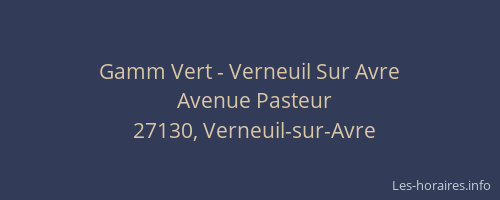 Gamm Vert - Verneuil Sur Avre
