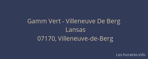 Gamm Vert - Villeneuve De Berg