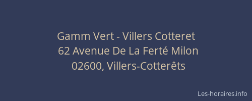 Gamm Vert - Villers Cotteret