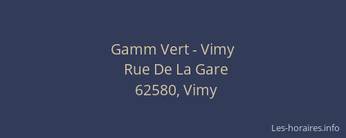 Gamm Vert - Vimy