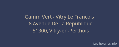 Gamm Vert - Vitry Le Francois