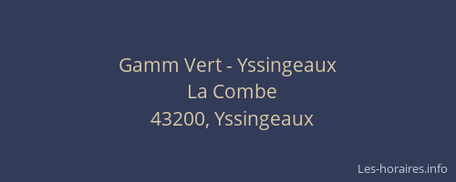 Gamm Vert - Yssingeaux