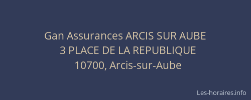 Gan Assurances ARCIS SUR AUBE