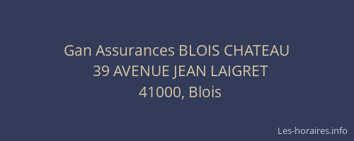 Gan Assurances BLOIS CHATEAU