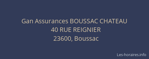 Gan Assurances BOUSSAC CHATEAU