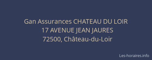 Gan Assurances CHATEAU DU LOIR