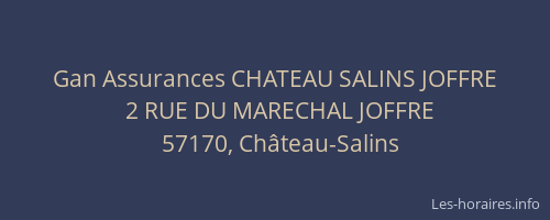 Gan Assurances CHATEAU SALINS JOFFRE
