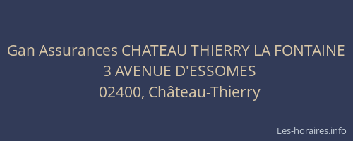 Gan Assurances CHATEAU THIERRY LA FONTAINE