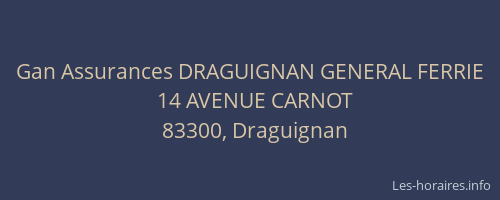 Gan Assurances DRAGUIGNAN GENERAL FERRIE