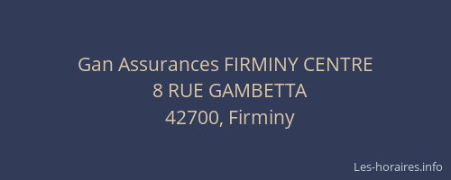 Gan Assurances FIRMINY CENTRE
