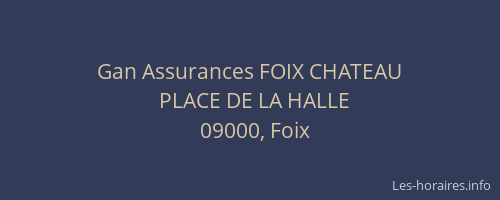 Gan Assurances FOIX CHATEAU