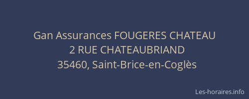 Gan Assurances FOUGERES CHATEAU