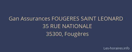 Gan Assurances FOUGERES SAINT LEONARD