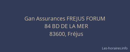 Gan Assurances FREJUS FORUM