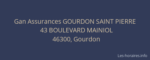 Gan Assurances GOURDON SAINT PIERRE