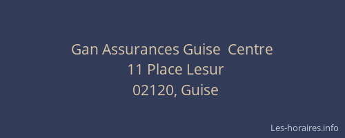 Gan Assurances Guise  Centre