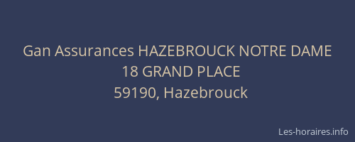 Gan Assurances HAZEBROUCK NOTRE DAME