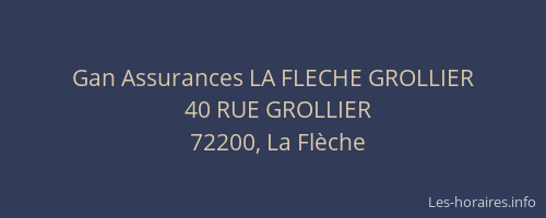 Gan Assurances LA FLECHE GROLLIER