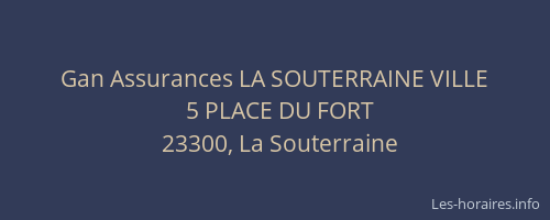 Gan Assurances LA SOUTERRAINE VILLE