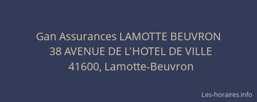 Gan Assurances LAMOTTE BEUVRON