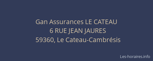 Gan Assurances LE CATEAU