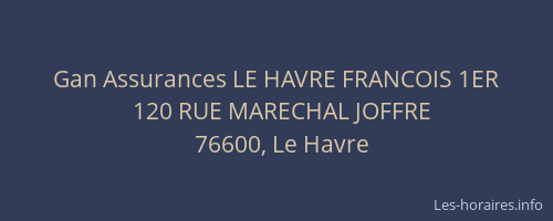 Gan Assurances LE HAVRE FRANCOIS 1ER