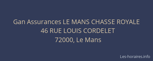 Gan Assurances LE MANS CHASSE ROYALE