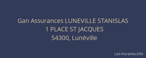 Gan Assurances LUNEVILLE STANISLAS