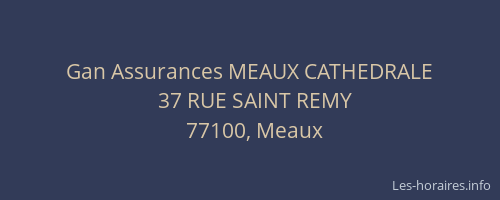Gan Assurances MEAUX CATHEDRALE
