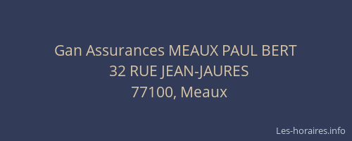 Gan Assurances MEAUX PAUL BERT