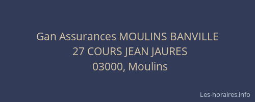 Gan Assurances MOULINS BANVILLE