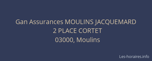 Gan Assurances MOULINS JACQUEMARD