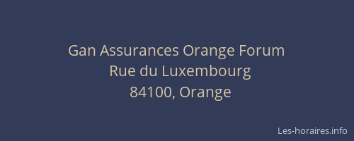 Gan Assurances Orange Forum