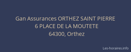 Gan Assurances ORTHEZ SAINT PIERRE