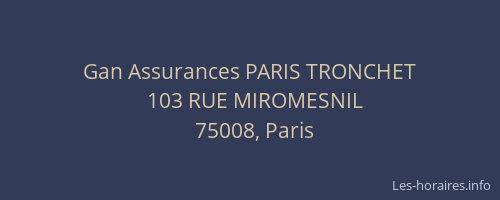 Gan Assurances PARIS TRONCHET