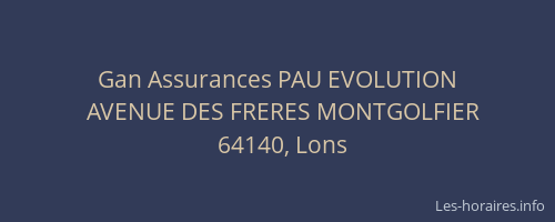 Gan Assurances PAU EVOLUTION